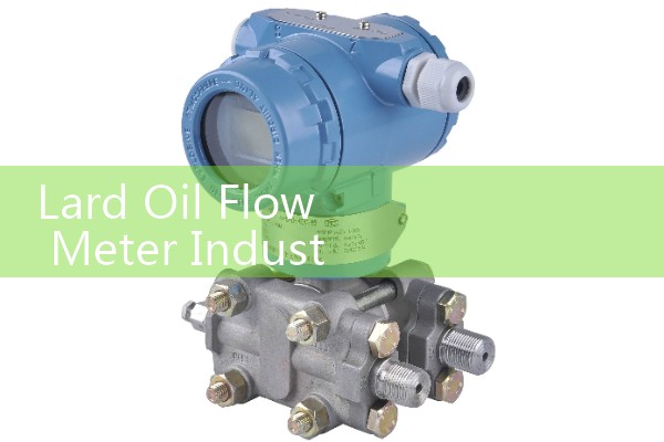 Lard Oil Flow Meter Industrial Soap Manufacturing Controls