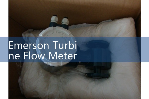 Emerson Turbine Flow Meter: High-Accuracy Liquid Fuel Custody Transfer Probes